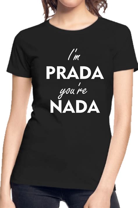 im prada you're nada canzone|I’m Prada you’re Nada ️ .